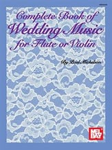 COMPLETE BOOK OF WEDDING MUSIC Flute or Violin cover
